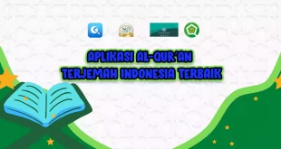 Aplikasi AL-QUR’AN Terjemah Indonesia Terbaik dan Lulus Verifikasi