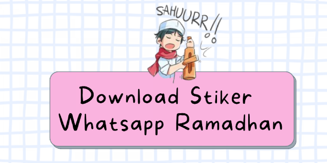 Download Stiker Whatsapp Ramadhan