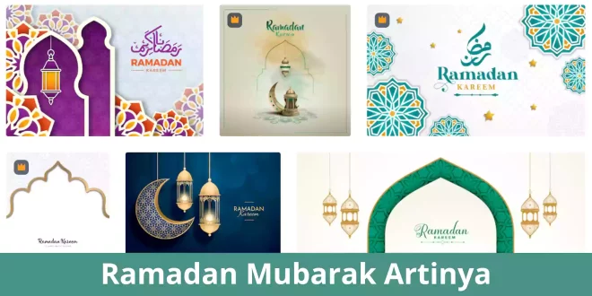 Ramadan Mubarak Artinya
